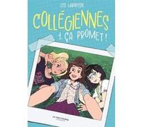 Collégiennes, tome 1 Lisi Harrison (Auteur), Julie Lopez (Traduction)