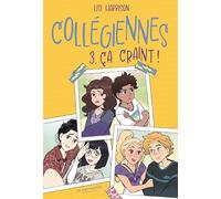 Collégiennes, tome 3: Ça craint !