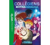 Collégiens extraordinaires, Tome 01 - Pouvoirs à haut risque Hachette Livre (Auteur), Nicolas Jaillet (Adapté), Elisa Pocetta (Illustration)