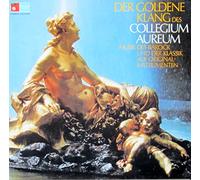 COLLEGIUM AUREUM - DER GOLDENE KLANG DES COLLEGIUM AUREUM - MUSIK DES BAROCK UND DER KLASSIK AUF ORIGINAL-INSTRUMENTEN - VINYL
