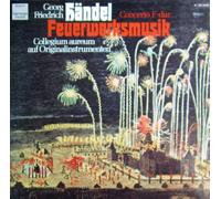 Collegium Aureum - Händel: Feuerwerksmusik / Concerto F-dur [Vinyl LP] [Schallplatte]