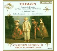 Collegium Musicum 90, Simon Standage - Telemann : Concertos & Overtures