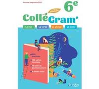 ColléGram' - Français 6e - 2025 - Cahier - élève Isabelle-Marie Franchet (Directeur éditorial), Emmanuelle Toudic (Directeur éditorial), Amélie Archenault (Auteur), Bénédicte Le Doré (Auteur), Anne-Ca