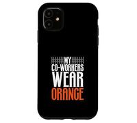 Collègues Orange - l'humour pour Les fonctionnaires Coque pour iPhone 11