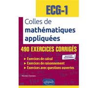 Colles de Mathématiques appliquées - ECG-1 - Nouveaux programmes - Nicolas Damien - Ellipses - broché - Scolaire / Universitaire