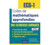 Colles de Mathématiques approfondies - ECG-1 - Nouveaux programmes - Samuel Baumard - Ellipses - broché - Scolaire / Universitaire