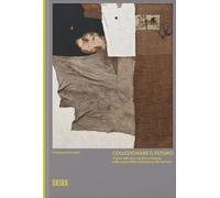 Collezionare il futuro. Visioni dell'arte moderna italiana nelle opere della Fondazione De Fornaris