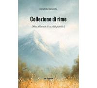 Collezione di rime: Miscellanea di scritti poetici