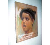 Collezione Galluppi. Pittura tra Ottocento e Novecento. Catalogo della mostra (Pesaro, 30 novembre 2002-23 febbraio 2003)