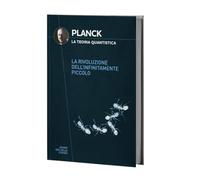 Collezione Grandi idee della Scienza IV: Planck