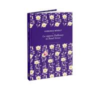 Collezione Piccoli tesori della letteratura V: La Signora Dalloway in Bond Street