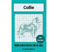 Collie Word Search Puzzle Book: Over 100 Fun Word Search Puzzles Celebrating the Collie - Perfect for Owners, Dog Lovers, and Puzzle Fans of All Ages