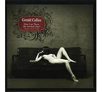 Collier, Gerald - How Can There Be Another Day?
