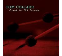 Tom Collier - Alone in The Studio