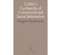 Collier's Cyclopedia of Commercial and Social Information: A Treasury of Knowledge on Arts, Science, and More