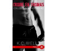 Colliers & Menottes - Tome 2 - Croire En Thomas