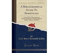 Collin, C: Bibliographical Guide To Sematology