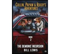 Collin Papaw and Rock's Adventures: The Demonic Incursion