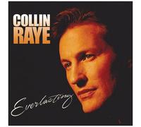 Raye, Collin - Everlasting