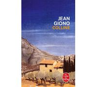 Colline - Jean Giono - Lgf - Poche - Roman