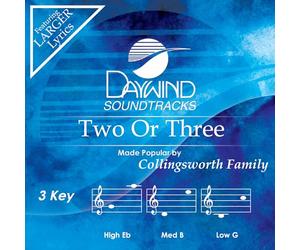 Collingsworth Family - Two Or Three [Accompaniment/Performance Track]