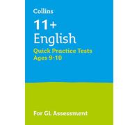 11+ English Quick Practice Tests Age 9-10 for the GL Assessment tests (Letts 11+ Success) - [Version Originale] Inconnu (Auteur)