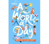 Collins Kids – Collins A Word a Day: 365 Words for Curious Minds – Relié