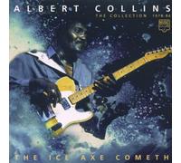Collins, Albert - Ice Axe Cometh [Import]