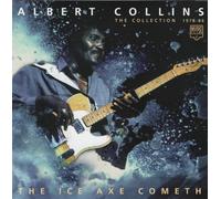Collins, Albert - Ice Axe Cometh [Import]