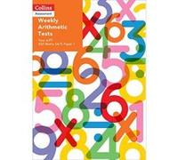 Collins Assessment e Weekly Arithmetic Tests For Year 6/P7: KS2 Maths SATS Paper 1 - [Version Originale] Inconnu (Auteur)
