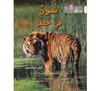 Collins Big Cat Arabic - Tigers In Danger: Level 10