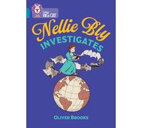 Collins Big Cat - Nellie Bly Investigates: Band 13/Topaz