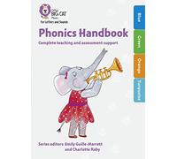 Collins Big Cat Phonics for Letters and Sounds - Phonics Handbook Yellow to Turquoise: Full Support for Teaching Letters and Sounds