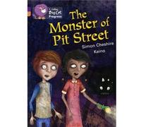 Collins Big Cat Progress - The Monster Of Pit Street: Band 08 Purple/Band 12 Copper (Paperback) Simon Cheshire, (Auteur)