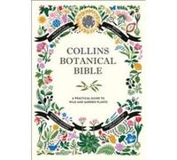 Collins Botanical Bible by Sonya Patel Ellis Hardcover Book Inconnu (Auteur)