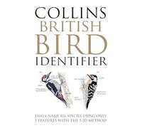 Collins British Bird Identifier: Easily Name All Species Using Only 5 Features with the 5 Id Method