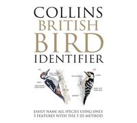 Collins British Bird Identifier Easily Name All Species Using Only 5 Features With the 5 ID Method - Paul Stancliffe - William Collins - ebook (ePub) - Livre
