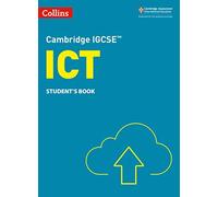 Collins Cambridge Igcse(Tm) - Cambridge Igcse(Tm) Ict Student's Book