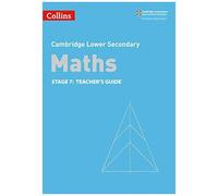 Collins Cambridge Lower Secondary Maths - Stage 7: Teacher's Guide