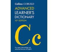 Collins Cobuild Dictionaries for Learners - Collins Cobuild Advanced Learner's Dictionary