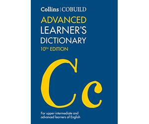 Collins Cobuild Dictionaries for Learners - Collins Cobuild Advanced Learner's Dictionary