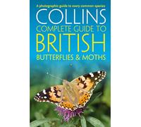 Collins Complete Guide to British Butterflies & Moths