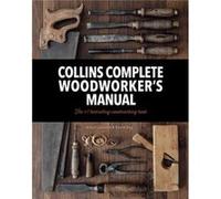 Collins Complete Woodworker's Manual « l'emballage peut varier »