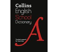 Collins Dictionaries - Collins School Dictionary Trusted Support for - E245z