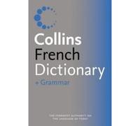 Collins Dictionary and Grammar - Collins French Dictionary and Grammar Not Known (Auteur)