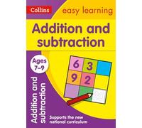 Collins Easy Learning Age 7-11 -- Addition And Subtraction Ages 7-9: New Edition