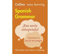 Collins Easy Learning Spanish - Easy Learning Spanish Grammar