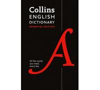 Collins English Dictionary Essential Edition : 200 000 mots et expressions pour un usage quotidien