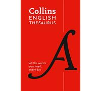 Collins English Thesaurus Paperback Edition: 300,000 Synonyms and Antonyms for Everyday Use