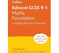 Collins GCSE Revision and Practice - New 2015 Curriculum Edition -- Edexcel GCSE Maths Foundation Tier : Révision et pratique tout-en-un